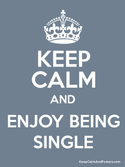 KeepCalmEnjoySingle.png